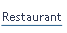 Restaurant.